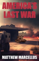 America's Last War B0BVDW3HN3 Book Cover