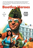 Bootleg Heroes 1954988184 Book Cover