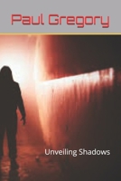 Unveiling shadows: Serial Killers: Crimes you may not have heard of (Shadows of Infamy) B0DBFFQ8WZ Book Cover