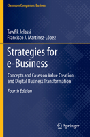 Strategies for e-Business: Concepts and Cases on Value Creation and Digital Business Transformation (Classroom Companion: Business) 3030489493 Book Cover