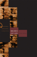 Shadows, Specters, Shards: Making History in Avant-Garde Film 081664232X Book Cover