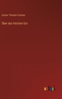 Uber Das Hochste Gut 3842489544 Book Cover