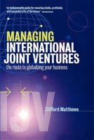 Managing International Joint Ventures: The Route to Globalizing Your Business 074943497X Book Cover