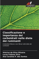 Classificazione e importanza dei carboidrati nelle diete dei ruminanti 6207272951 Book Cover