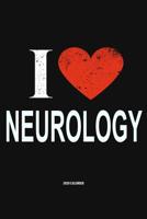 I Love Neurology 2020 Calender: Gift For Neurologist 107925983X Book Cover