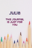 Julia: This Is Just for You 1652373071 Book Cover