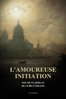 L'amoureuse initiation (French Edition) 2384554409 Book Cover