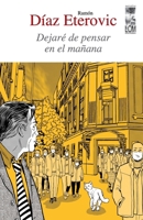 Dejaré de pensar en el mañana (Spanish Edition) 9560018418 Book Cover
