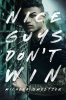 Nice Guys Don't Win 1087930480 Book Cover