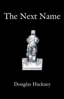 The Next Name 0982171935 Book Cover