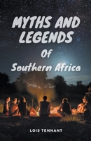 Myths and Legends of Southern Africa B09B1M38J2 Book Cover