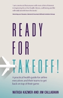 Ready for Takeoff!: A practical health guide for airline executives and their teams to get back on top of their game 1781337799 Book Cover