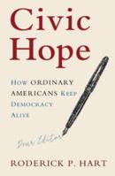 Civic Hope: How Ordinary Americans Keep Democracy Alive 1108435629 Book Cover