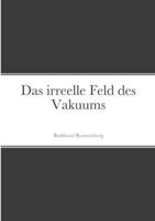 Das irreelle Feld des Vakuums 0244194335 Book Cover