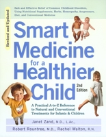 Smart Medicine for a Healthier Child 0895295458 Book Cover