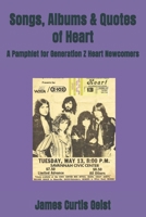 Songs, Albums & Quotes of Heart: A Pamphlet for Generation Z Heart Newcomers B0FKM97PQV Book Cover