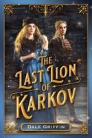 The Last Lion of Karkov 1953865607 Book Cover