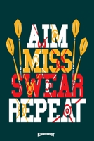 Mein Aim Miss Swear Darts Kalender: Lustiger Kalender f�r Dartspieler und echte Dart Fans die gerne darten und Dartscheiben und das Spiel, den Sport mit Dartpfeilen lieben mit 108 cremefarbenen Seiten 1654421626 Book Cover