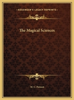 The Magical Sciences 1425370667 Book Cover