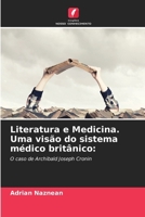 Literatura e Medicina. Uma visão do sistema médico britânico (Portuguese Edition) 6209549918 Book Cover