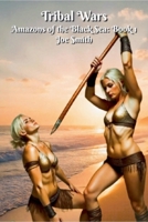 Tribal Wars (A Catfight Novel) B0BFTY6L2T Book Cover