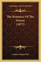 The Romance of the Streets 0548707928 Book Cover