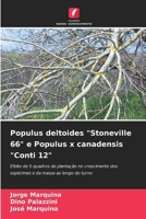 Populus deltoides "Stoneville 66" e Populus x canadensis "Conti 12" (Portuguese Edition) 6206916464 Book Cover