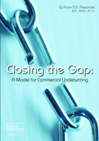 Closing the Gap: A Model for Comm Underwriting 0872187381 Book Cover