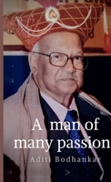 A man of many passions: A Granddaughter's Reflections on Love, Loss, and Legacy Through Shared Moments with Her Grandfather B0D6NKS89Y Book Cover