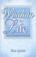 Wisdom for Life: The Principles for Well-Being 1551055104 Book Cover