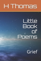 Little Book of Poems - Grief: Grief B08M2FY1T6 Book Cover