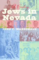 Jews In Nevada: A History (WILBUR S. SHEPPERSON SERIES IN NEVADA HISTORY) 0874177375 Book Cover