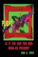 Plight of the Butterfly 1508653933 Book Cover