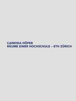 Candida Hofer: Raume Einer Hochschule - Eth Zurich 3796522653 Book Cover