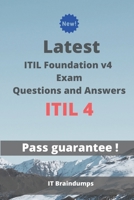 Latest ITIL Foundation v4 Exam ITIL 4 Questions and Answers: Real Preparation Guide B08B7KVM1P Book Cover