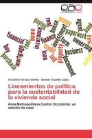 Lineamientos de Politica Para La Sustentabilidad de La Vivienda Social 365904377X Book Cover