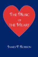 The Music of the Heart: A Collection of Poems of Encouragement 1438920113 Book Cover