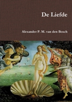 De Liefde 0244329974 Book Cover