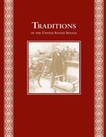 Traditions of the United States Senate 1502942526 Book Cover