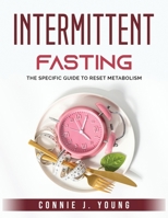 Intermittent Fasting: The Specific Guide to Reset Metabolism, 1803795972 Book Cover