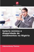 Salário mínimo e disparidade de rendimentos na Nigéria (Portuguese Edition) 6208680891 Book Cover