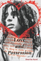 Love and Possession B0BCH1BR7C Book Cover