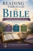 Reading Through the Bible: Varied Reading Plan: Daily Old Testament, New Testament Psalms & Proverbs B0HBRPG9TX Book Cover