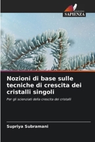 Nozioni di base sulle tecniche di crescita dei cristalli singoli 6207338820 Book Cover