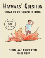 Haywaas' Question: What Is Reconciliation? 1738736709 Book Cover