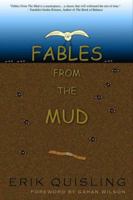 Fables from the Mud 1880325934 Book Cover
