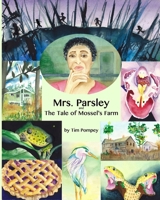 Mrs. Parsley and the Tale of Mossel's Farm 1540527948 Book Cover