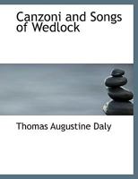 Canzoni and Songs of Wedlock 1104628961 Book Cover