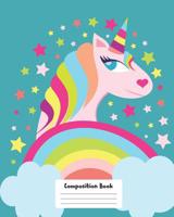 Composition Book: Cute Unicorn Design on Blue Background, 8x10, 120 Pages, Wide Ruled Composition Exercise Book For School, College, Work and General Writing 1079113495 Book Cover