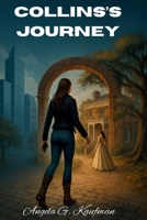 Collins's Journey B0F9P2R6C6 Book Cover